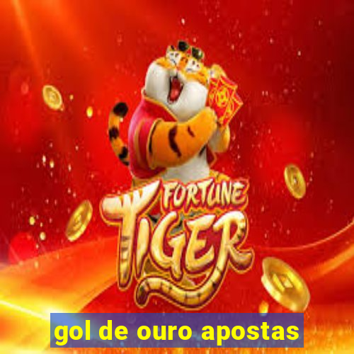 gol de ouro apostas